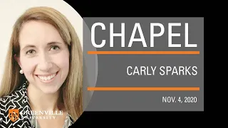 Greenville University Chapel 2020-11-04 with Carly Sparks