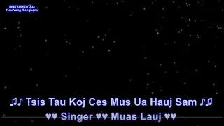 Tsis Tau Koj Ces Mus Ua Hauj Sam ChaCha Karaoke by Muas Lauj