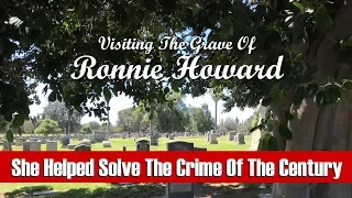 FAMOUS GRAVE - Visiting Ronnie Howard Who Helped Solve The Manson Murders (Odd Fellows Cemetery)