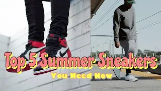 Top 5 Summer Sneakers You Need | Men’s Fashion 2021 | AF1, Jordan and more!