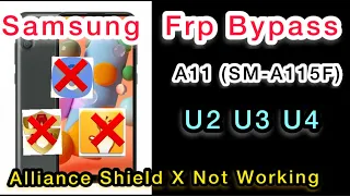 Samsung A11 (SM-A115F) U2 U3 U4 Bypass Frp Android 11/Not Smart Switch/Alliance Shield X Not Working