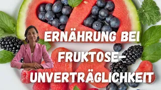 Fruktoseunverträglichkeit | Wie Ernährung dabei hilft - Dagmar von Cramm erklärt