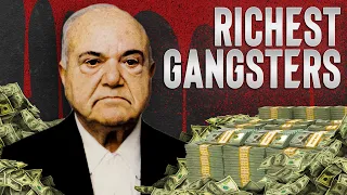 Top 10 Richest Gangsters Of All Time