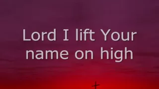 MercyMe - Lord I lift your name on high