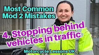 Most Common Mod 2 Mistakes [4. Stopping behind vehicles in traffic]