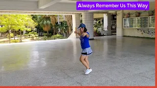 A63-1 Always Remember Us This Way line dance DEMO By 總是記得我們…永遠沒有忘了現在的我們