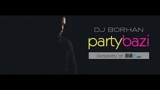 Persian Dance DJ Music  - DJ Borhan Party Bazi Mix