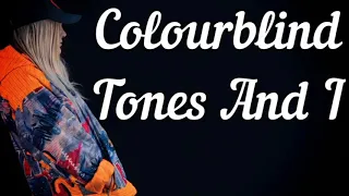 TONES AND I - COLOURBLIND (UNOFFICIAL VIDEO)