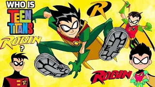 WHO IS THE ROBIN FROM TEEN TITANS?