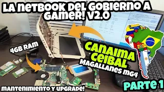 🔥LA NETBOOK del GOBIERNO a GAMER! MAGALLANES CANAIMA MG4 PLAN CEIBAL URUGUAY! Parte 1 de 3 👈🏻😲