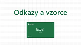 Excel - Odkazy a vzorce