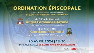 ORDINATION ÉPISCOPALE de S.Em. le Cardinal Ángel F. Artime et de S.Exc. Mgr Giordano Piccinotti