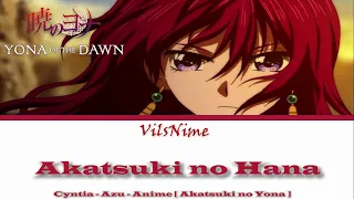 Akatsuki no Yona Opening 2 " Akatsuki no Hana " [ Kanji, Romaji, English Lyrics ]