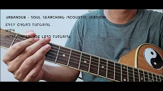 Urbandub  I Soul Searching I Easy Acoustic Chords I W/ Intro/Interclude Lead Tutorial