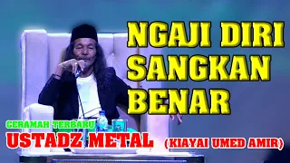 CERAMAH TERBARU KIYAI UMED AMIR  USTADZ METAL  2024