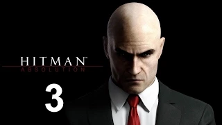 Hitman Absolution Прохождение Серия 3 (Терминус)