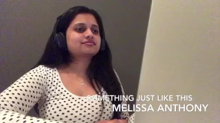 Something Just Like This - The Chainsmokers & Coldplay - cover by Melissa Anthony