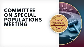 Board of Education - Committee on Special Populations - 1/26/23