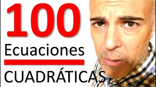 100 ECUACIONES CUADRÁTICAS. Desde cero. Todos los casos