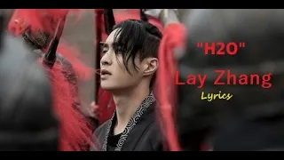 Lay Zhang  - H2O  (LIT) - Lyrics  -  Zhang Yixing -  #exo