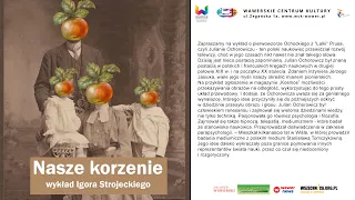 Nasze korzenie - Igor Strojecki