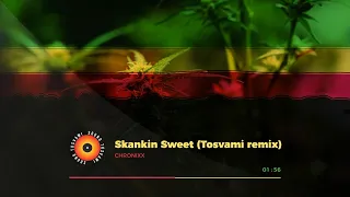 Chronixx - Skankin Sweet  (Tosvami remix)