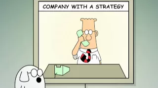 Dilbert:  The Importance of Strategies Video