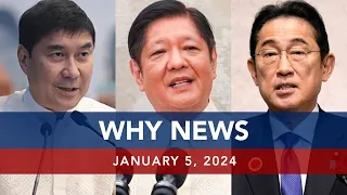 UNTV: WHY NEWS | January 5, 2024