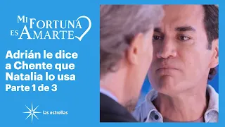 Mi fortuna es amarte 1/3: Adrián le asegura a Chente que Natalia no se fijaría en un vendedor | C-50