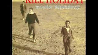 Kill Holiday - Keepsake