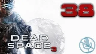 Dead Space 3 прохождение на невозможном #38 Коснуться небес