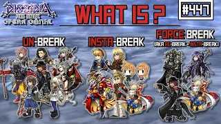 [DFFOO Guide] What is Un-Break, Insta-Break and Force break?