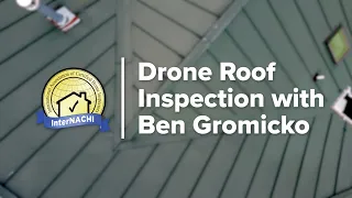 Roof Inspection Using a Drone with Ben Gromicko, CPI