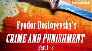 CRIME AND PUNISHMENT by Fyodor Dostoyevsky - FULL AudioBook 🎧📖 (P1of3) | Greatest🌟AudioBooks V3