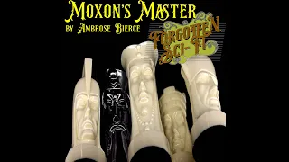 Moxons Master, by Ambrose Bierce