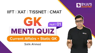 GK Menti Quiz | Static GK and Current Affairs | XAT, IIFT & Other MBA Exams | Part 1 | BYJU'S