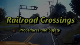 School Bus Railroad Crossing Procedures.