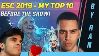 ESC 2019 — MY FINAL TOP 10! (Before The Show)