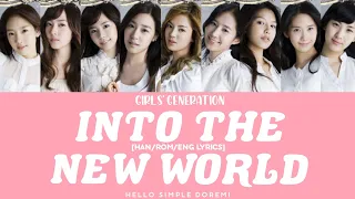 GIRLS' GENERATION - INTO THE NEW WORLD [HAN/ROM/ENG LYRICS]