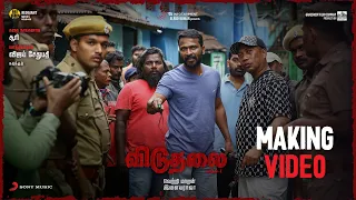 Viduthalai Part 1 - Making Video | Vetri Maaran | Ilaiyaraaja | Soori | Vijay Sethupathi