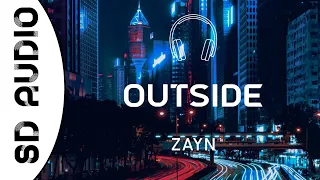 ZAYN - Outside (8D AUDIO)