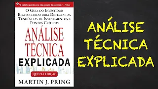 Análise Técnica Explicada (resenha) | Os Melhores Livros para Traders e Investidores #3