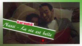 Nassi - La vie est belle [ Karaoke - Paroles - Lyrics ]