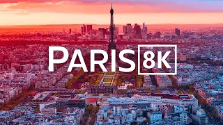 Paris, France 🇫🇷 in 8K ULTRA HD 60 FPS - The City of Lights