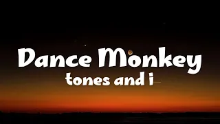 Tones And I - Dance Monkey (Lyrics) | Rema, Selena Gomez, Wiz Khalifa, Lady Gaga...Mix