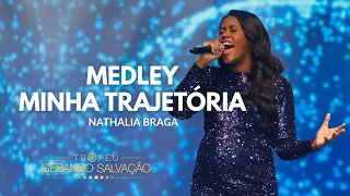 Medley Minha Trajetória - Nathalia Braga | Troféu Gerando Salvação 2021