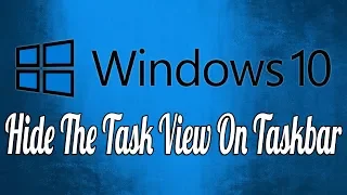 How to Hide the Task View Button on the Windows 10 Taskbar
