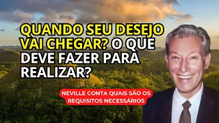 SIGA ESSAS ORIENTAÇÕES E SEU DESEJO SE MANIFESTARÁ - PALESTRA DE NEVILLE GODDARD