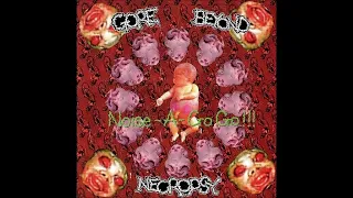 Gore Beyond Necropsy-"Noise-A-Go Go!!!" Full album,1998