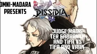 Dissidia NT Judge Gabranth & Tifa vs Tifa & Vaan